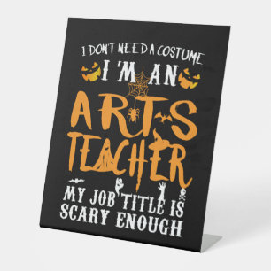 Art Teacher Halloween Funny Costume Pedestal Sign