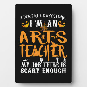 Art Teacher Halloween Funny Costume Plaque