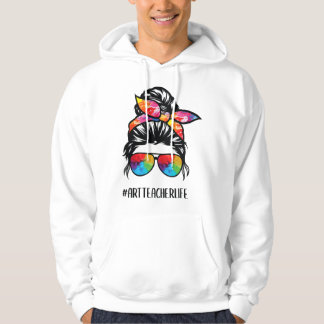 Art Teacher Life Messy Bun, Back to School Art Tea Hoodie