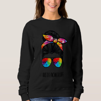 Art Teacher Life Messy Bun Back To School Women Su Sweatshirt