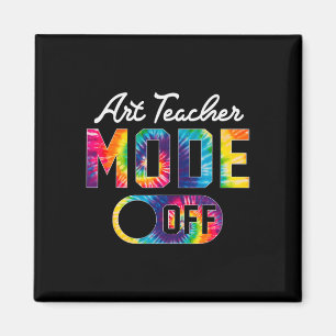 Art Teacher Mode Off Happy Last Day Of School Tie Magnet