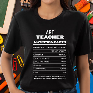 Art Teacher Nutrition Facts Funny T-Shirt