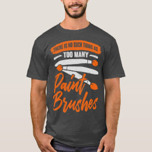 Art Teacher Painter Paint Brushes Artist Gift T-Shirt