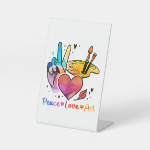 Art Teacher Peace Love Art For Artists And Painter Pedestal Sign