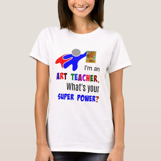 Art Teacher Superhero T-Shirt (Front)