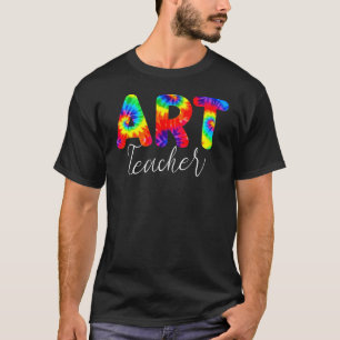 Art Teacher Tie Dye Back To School Appreciation 4 T-Shirt