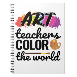 Art Teachers Colour the World Teacher Appreciation Notebook