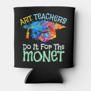 Art Teachers Do It for the Monet Can Cooler