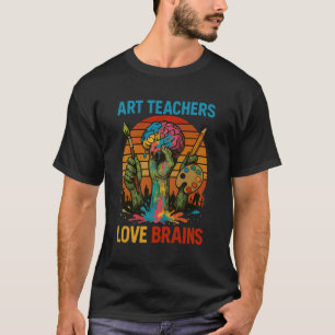Art Teachers Love Brains Funny Halloween Pun T-Shirt