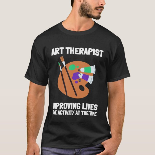 Art Therapist And Recreational Therapy Therapist R T-Shirt (Front)