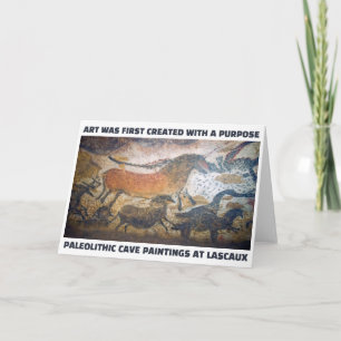 Art Was First Created With A Purpose Greeting Card