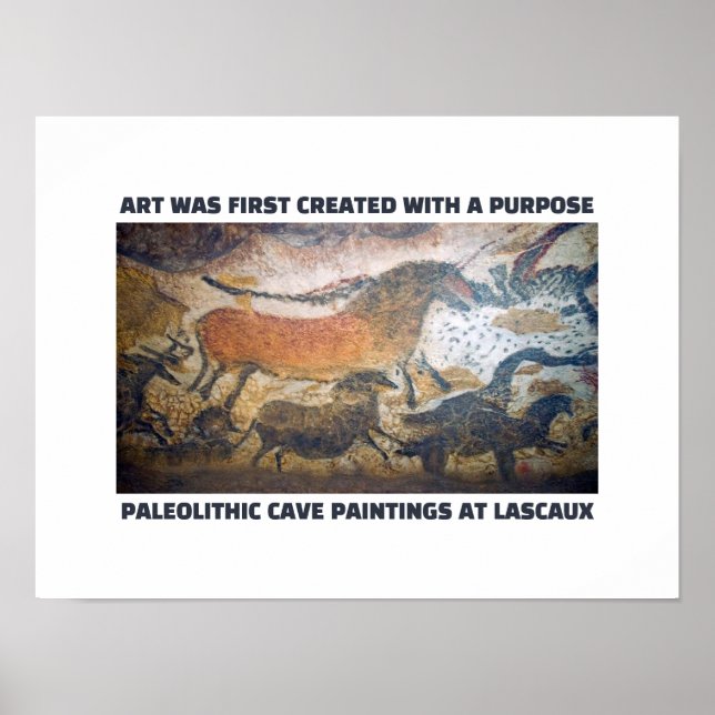 Art Was First Created With A Purpose Poster (Front)