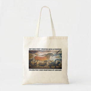 Art Was First Created With A Purpose Tote Bag