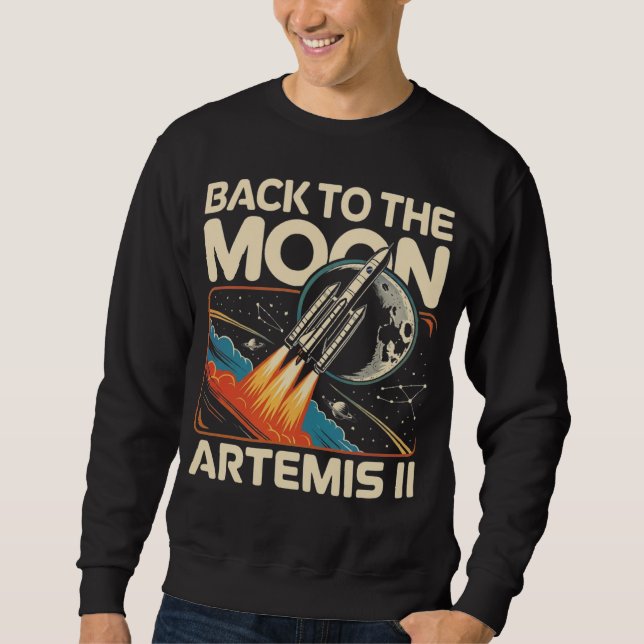 Artemis Launch Back to The Moon 2026 Sweatshirt (Front)