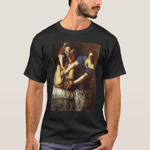 Artemisia Gentileschi Judith Slaying Holofernes T-Shirt
