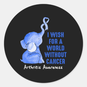 Arthritis Awareness I wish for a world without can Classic Round Sticker