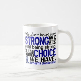 Arthritis How Strong We Are Coffee Mug