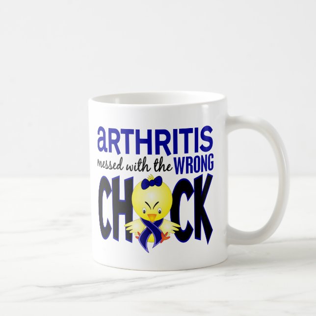 Arthritis Messed With The Wrong Chick Coffee Mug (Right)