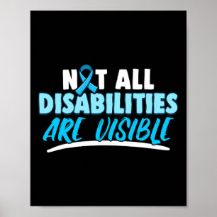 Arthritis Not All Disabilities are Visible Disabi Poster