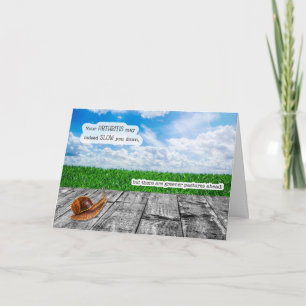 Arthritis Tendon Get Well Snail Pace Card