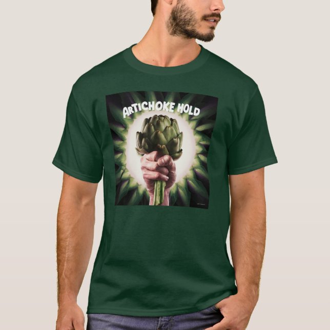 Artichoke Hold T-Shirt (Front)