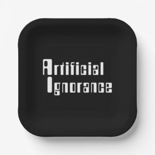 Artificial Ignorance Paper Plate