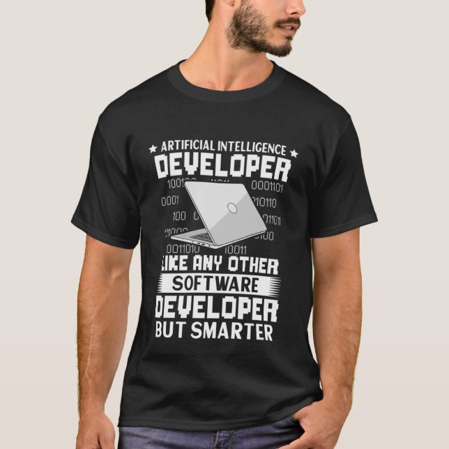 Artificial Intelligence Developer Like Other But S T-Shirt (Front)