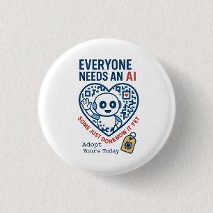 Artificial Intelligence Everyone Needs AI 3 Cm Round Badge