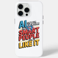 Artificial Intelligence Smart People Funny Quote