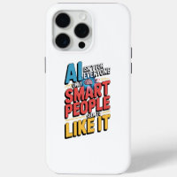 Artificial Intelligence Smart People Funny Quote