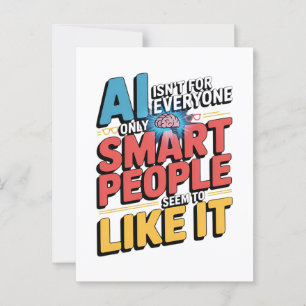 Artificial Intelligence Smart People Funny Quote Postcard
