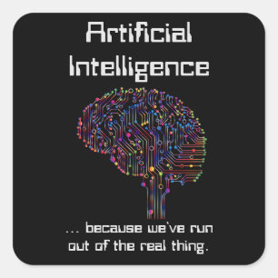 Artificial Intelligence vs Real Thing Square Sticker