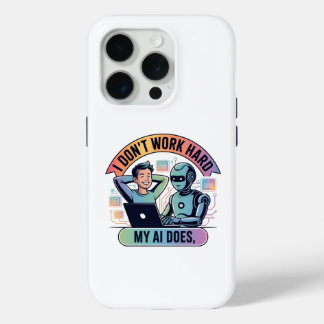 Artificial Intelligence Work Smarter iPhone 15 Pro Case