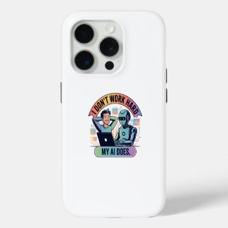 Artificial Intelligence Work Smarter iPhone 15 Pro Case