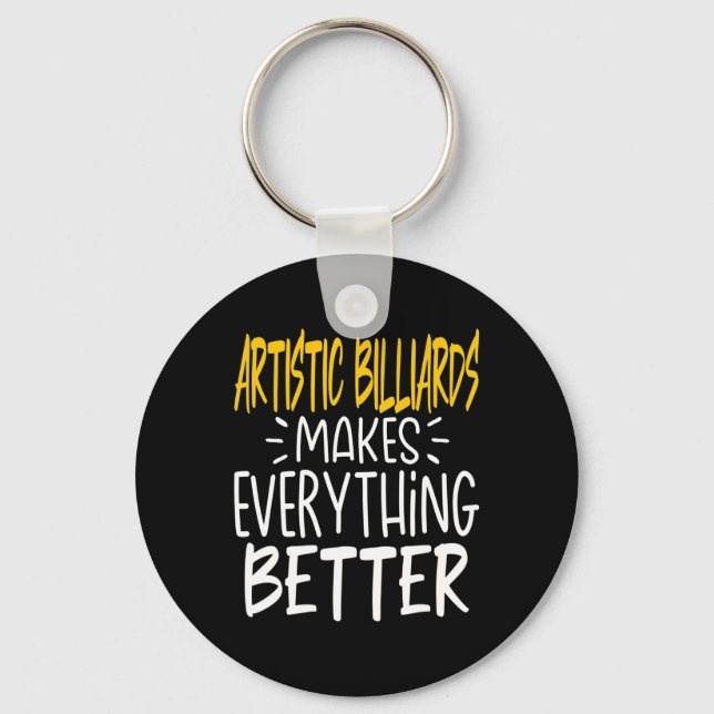 Artistic Billiards Makes Everything Better - Bank  Key Ring (Front)