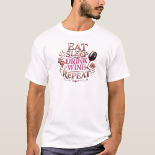 Artistic EAT SLEEP DRINK WINE REPEAT Style T-Shirt