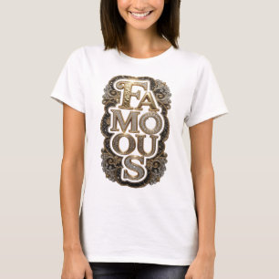 Artistic Gold FAMOUS Slogan Design T-Shirt