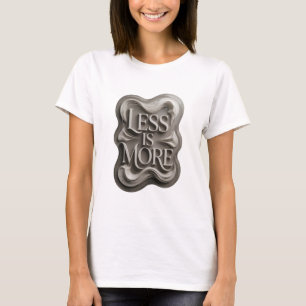 Artistic Grey LESS IS MORE Tee