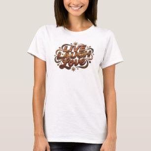 Artistic LIVE LAUGH LOVE Wearable Art T-Shirt