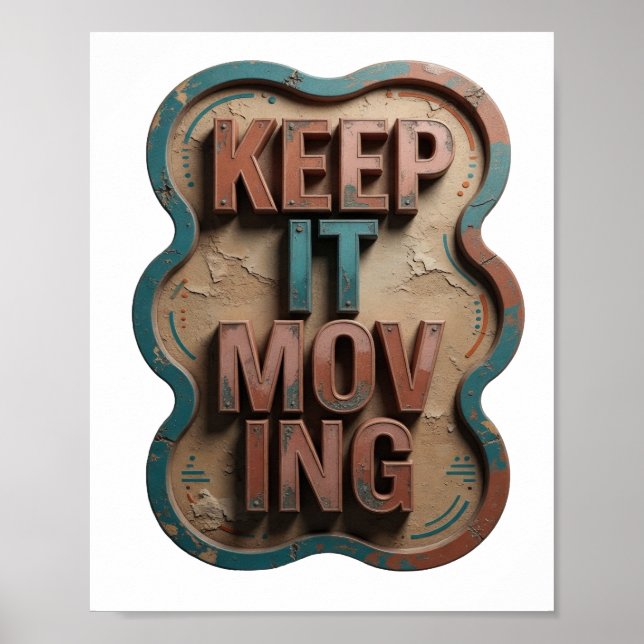 Artistic Orange KEEP IT MOVING Quote Design Poster (Front)