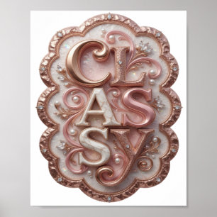 Artistic Pink CLASSY Poster