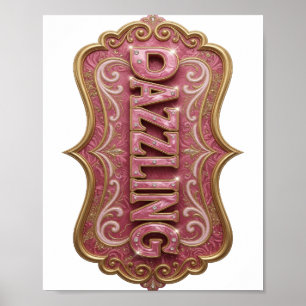 Artistic Pink DAZZLING Graphic Design Poster