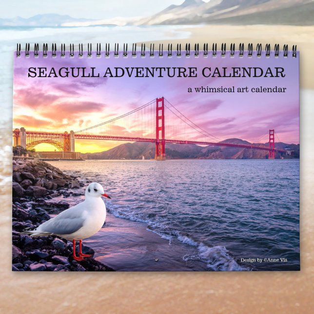 Artistic Seagull Adventure Calendar (Calendar for seagull lovers featuring images and paintings of seagulls traveling the world)