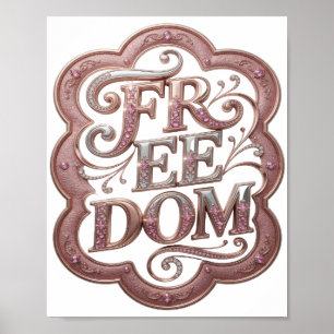 Artistic Silver FREEDOM Print