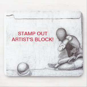 Artists and creative people dread artist's block m mouse pad