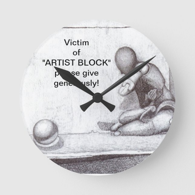 Artists and creative people dread artist's block  round clock (Front)
