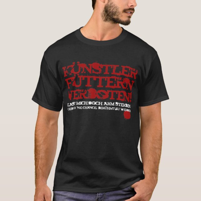 Artists are forbidden! T-Shirt (Front)