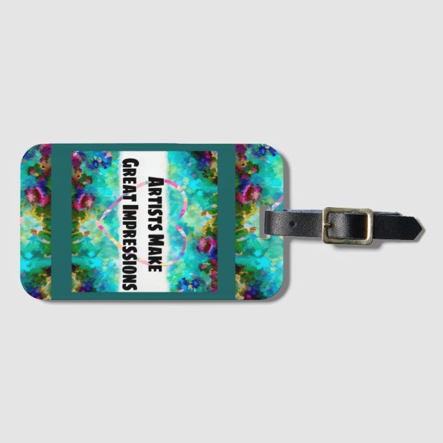 Artists Make Great Impressions  Luggage Tag (Front Horizontal)