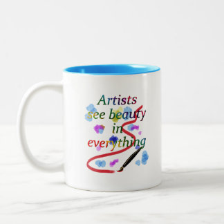 Artists See Beauty in Everything Two-Tone Coffee Mug