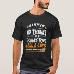 Arts For Fishing Accessories & Fishing Gear Fishi T-Shirt